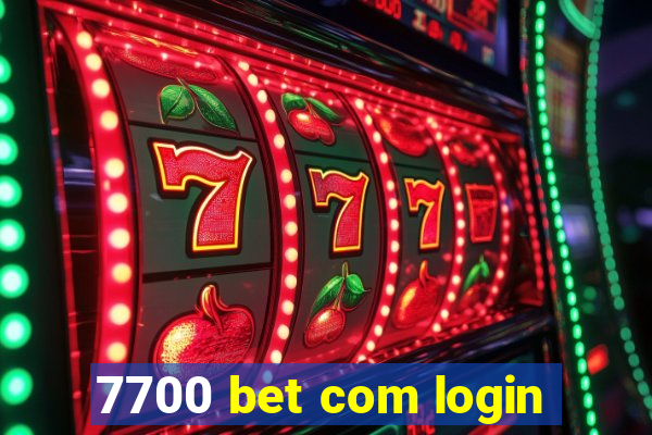 7700 bet com login